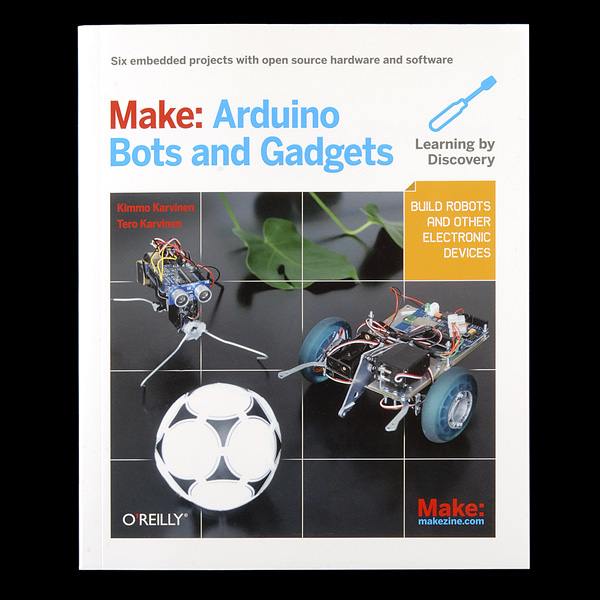 Make: Arduino Bots  and Gadgets