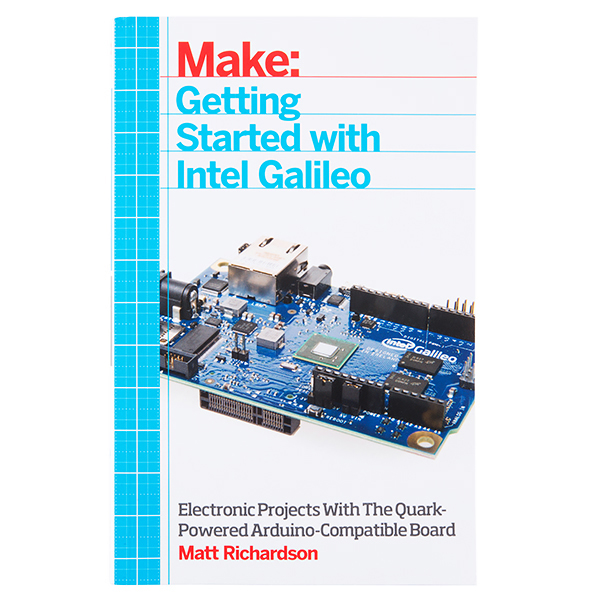 Make: Getting Started with Intel Galileo