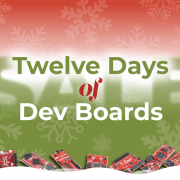 12 Days of Dev Boards 
