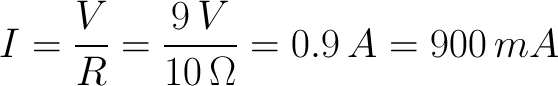 I = V/R = 9/10 = 900mA