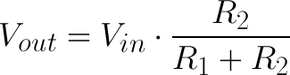 Vout = Vin * (R2 / (R1 + R2))