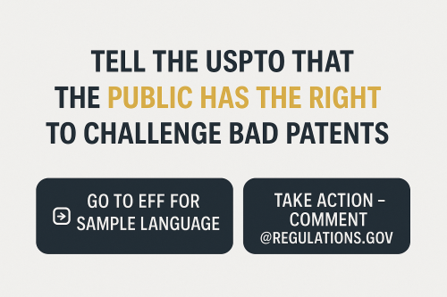 Tell the USPTO that the public has the right to challenge bad patents
