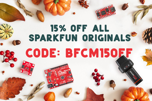 Get 15% Off ALL SparkFun Originals
