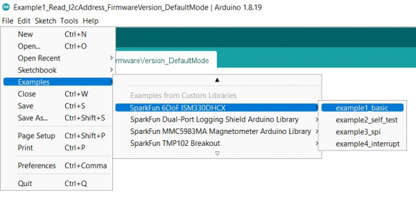 You can find example one by going to the File menu, then choose examples, SparkFun 6DoF ISM330DHCX, then example1_basic